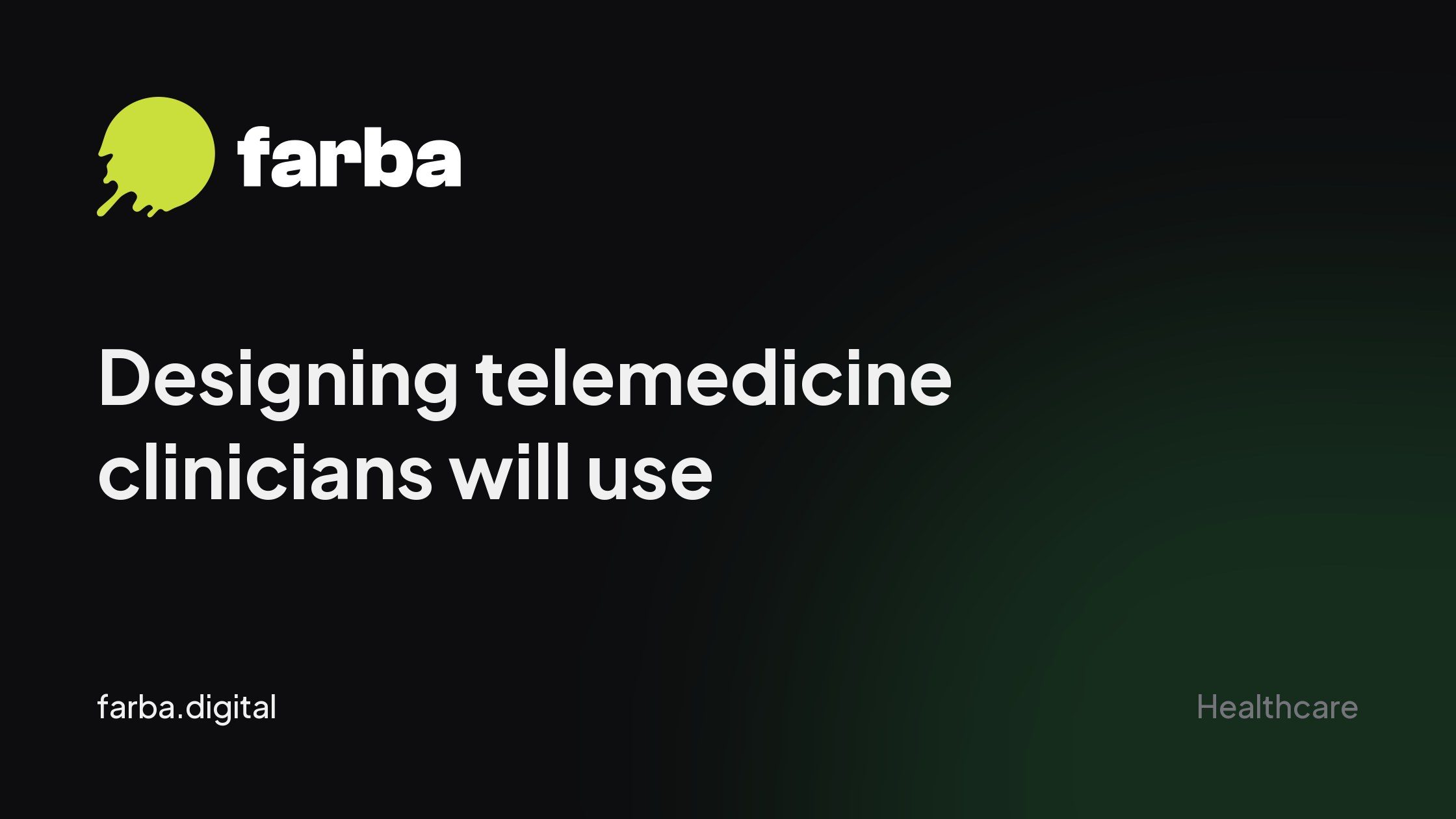 Designing telemedicine clinicians will actually use
